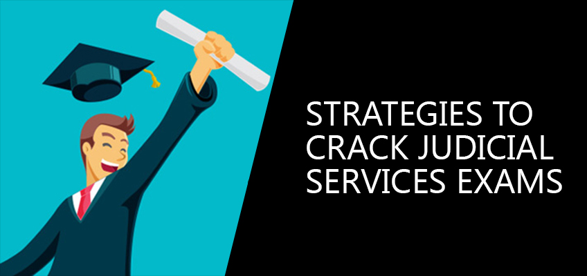 Strategies to Crack Judicial Services Exams